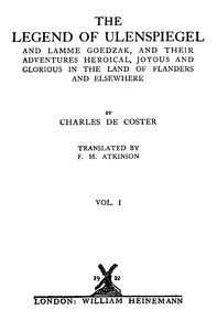 The Legend of Ulenspiegel, Volume 1 (of 2)  And Lamme Goedzak, and their Adventures Heroical, Joyous and Glorious in the Land of Flanders and Elsewhere