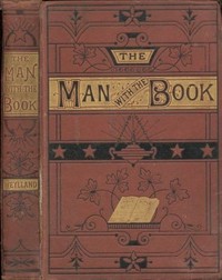 The Man with the Book; or, The Bible Among the People.