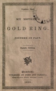 My Mother's Gold Ring: Founded on Fact  Eighth Edition