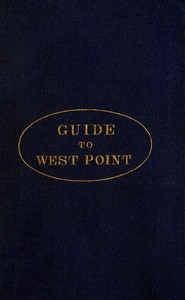 Guide to West Point, and the U.S. Military Academy
