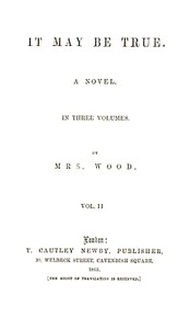 It May Be True, Vol. 2 (of 3)