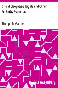 One of Cleopatra's Nights and Other Fantastic Romances