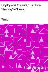 Encyclopaedia Britannica, 11th Edition, "Harmony" to "Heanor"  Volume 13, Slice 1