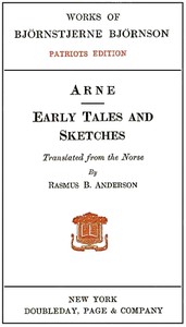 Arne; Early Tales and Sketches  Patriots Edition