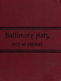 Baltimore Hats, Past and Present
