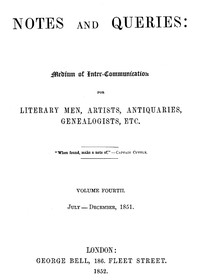 Notes and Queries, Index of Volume 4, July-December, 1851  A Medium of Inter-communication for Literary Men, Artists, Antiquaries, Genealogists, etc.