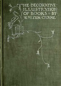 Of the Decorative Illustration of Books Old and New 3rd ed.