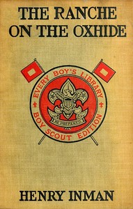 The Ranche on the Oxhide: A Story of Boys' and Girls' Life on the Frontier
