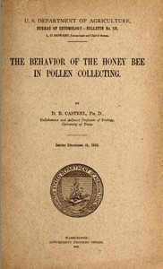 The Behavior of the Honey Bee in Pollen Collecting