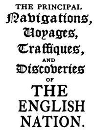 The Principal Navigations, Voyages, Traffiques, and Discoveries of the English Nation — Volume 14  America, Part III