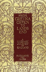 From Gretna Green to Land's End: A Literary Journey in England.