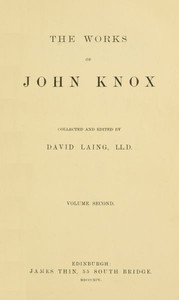 The Works of John Knox, Volume 2 (of 6)