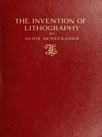 The Invention of Lithography