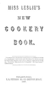Miss Leslie's New Cookery Book