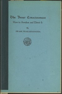 The Inner Consciousness: How to Awaken and Direct It