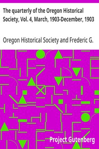 The quarterly of the Oregon Historical Society, Vol. 4, March, 1903-December, 1903