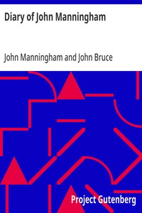 Diary of John Manningham  Of the Middle Temple, and of Bradbourne, Kent, Barrister‑at‑Law, 1602-1603