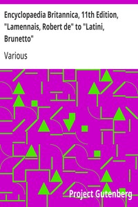 Encyclopaedia Britannica, 11th Edition, "Lamennais, Robert de" to "Latini, Brunetto"  Volume 16, Slice 2