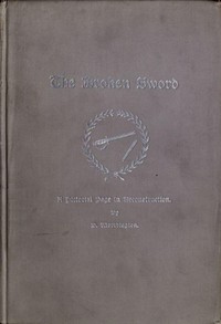 The Broken Sword; Or, A Pictorial Page in Reconstruction