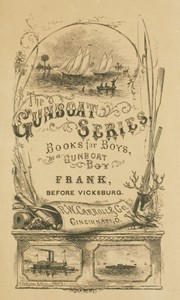 Frank Before Vicksburg The Gun-Boat Series