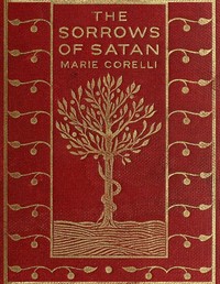 The Sorrows of Satan  or, The Strange Experience of One Geoffrey Tempest, Millionaire: A Romance