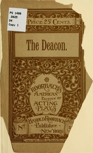 The Deacon: An Original Comedy Drama in Five Acts