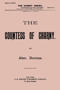 The Countess of Charny; or, The Execution of King Louis XVI