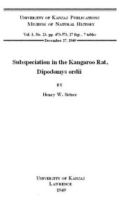 Subspeciation in the Kangaroo Rat, Dipodomys ordii  KU. Vol 1 No 23
