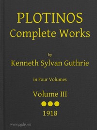 Plotinos: Complete Works, v. 3 In Chronological Order, Grouped in Four Periods