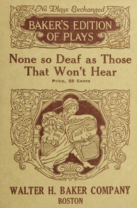 None so deaf as those who won't hear