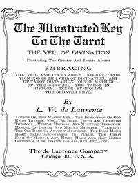 The Illustrated Key to the Tarot: The Veil of Divination