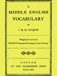 A Middle English Vocabulary, Designed for use with Sisam's Fourteenth Century Verse & Prose