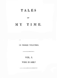 Tales of My Time, Vol. 1 (of 3)  Who Is She?
