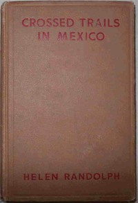 Crossed Trails in Mexico Mexican Mystery Stories #3
