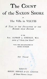 The Count of the Saxon Shore; or The Villa in Vectis.  A Tale of the Departure of the Romans from Britain