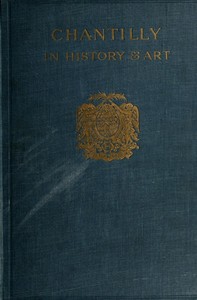 Chantilly in History and Art