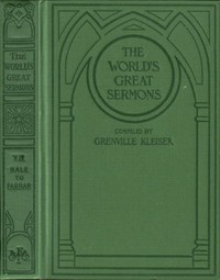 The World's Great Sermons, Volume 07: Hale to Farrar