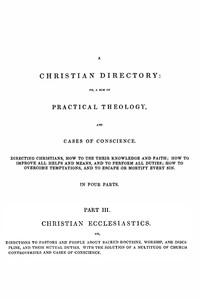 A Christian Directory, Part 3: Christian Ecclesiastics