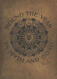 'Round the Year in Myth and Song