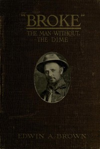 "Broke," The Man Without the Dime