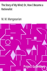 The Story of My Mind; Or, How I Became a Rationalist
