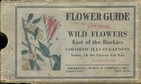 Flower Guide: Wild Flowers East of the Rockies  (Revised and with New Illustrations)