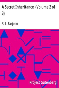 A Secret Inheritance  (Volume 2 of 3)