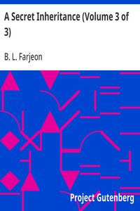 A Secret Inheritance (Volume 3 of 3)