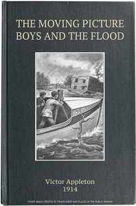 The moving picture boys and the flood