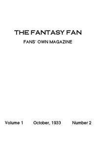 The Fantasy Fan, October 1933 The Fan's Own Magazine