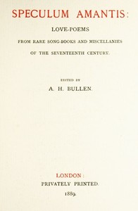 Speculum Amantis  Love Poems, from Rare Songbooks and Miscellanies of the Seventeenth Century