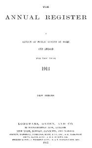 The Annual Register 1914 A Review of Public Events at Home and Abroad for the Year 1914