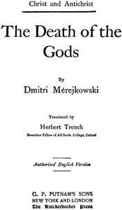 The Death of the Gods (Christ and Antichrist, 1 of 3)