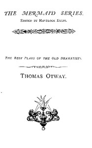 Thomas Otway The Best Plays of the Old Dramatists